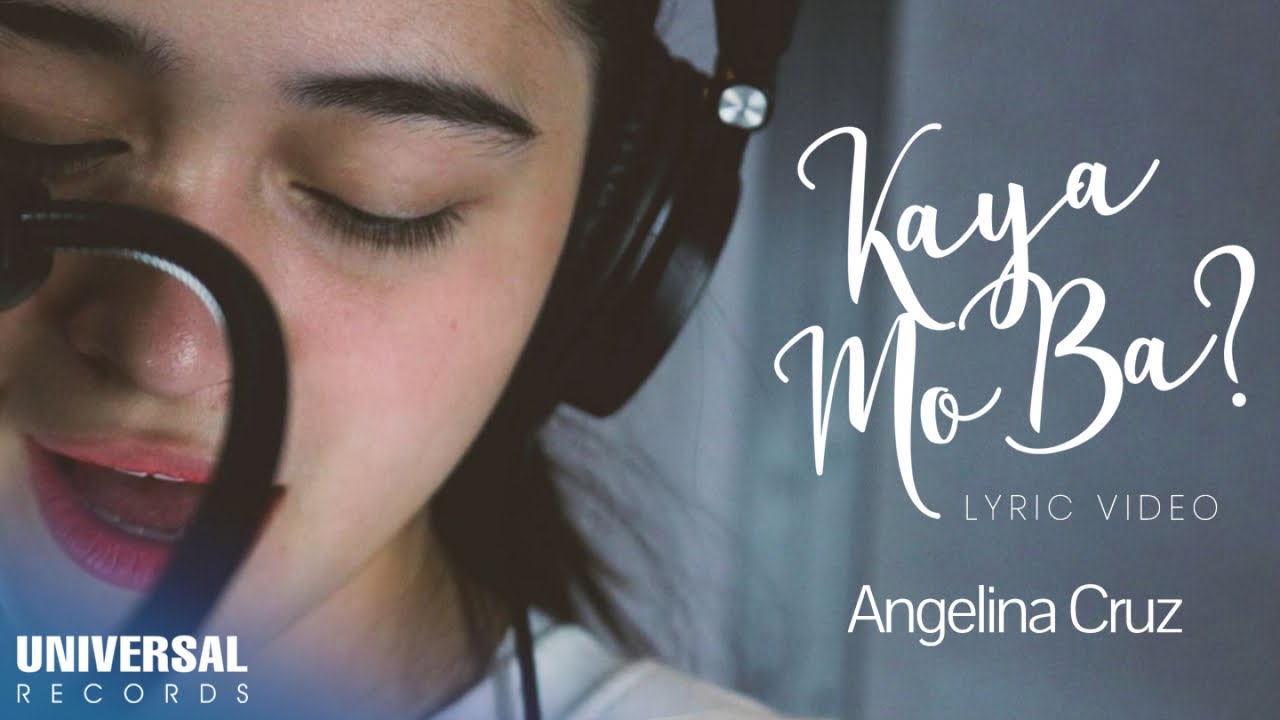 Angelina Cruz - Kaya Mo Ba? (Official Lyric Video)