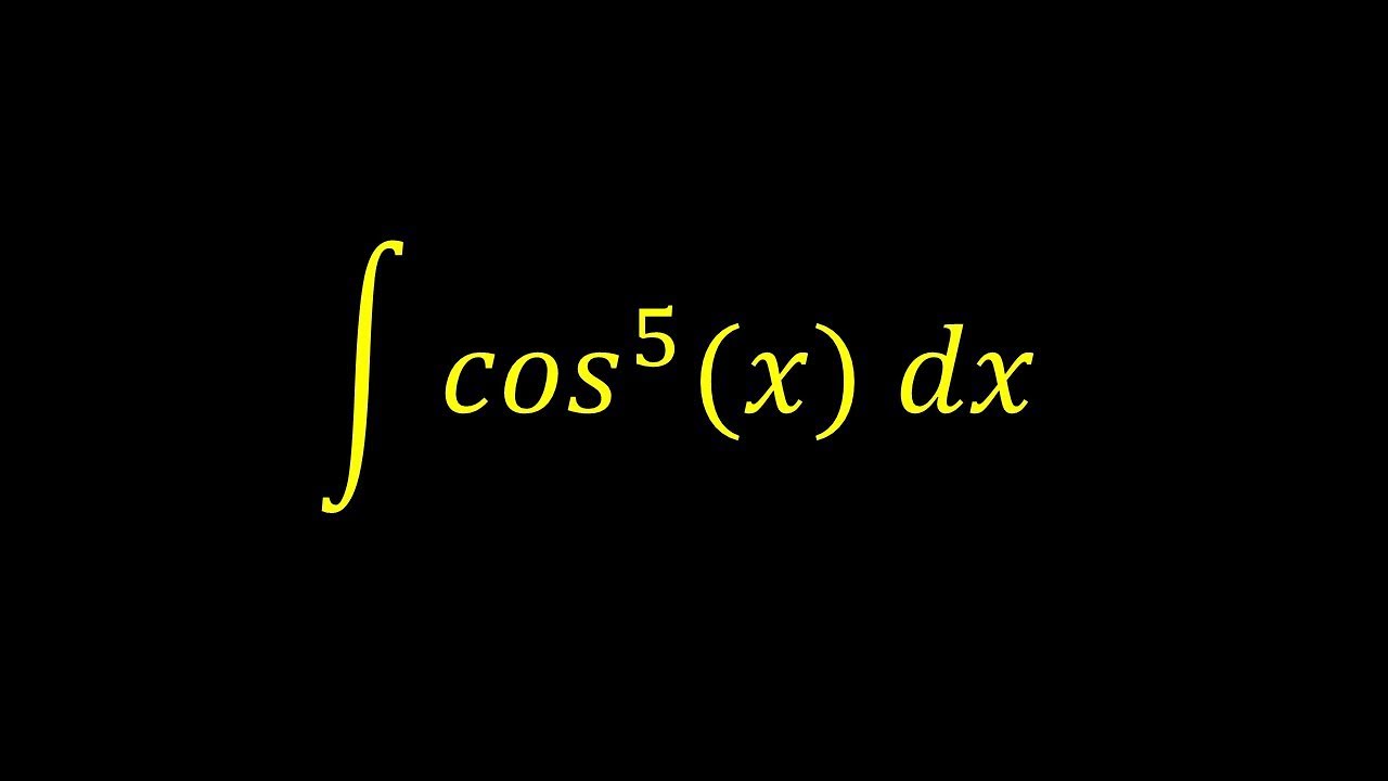 Integral of cos^5(x) - Integral example
