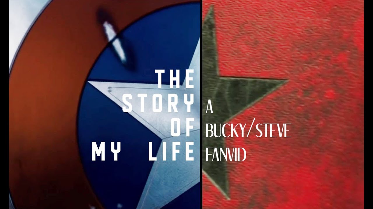 Steve/Bucky | The Story of My Life