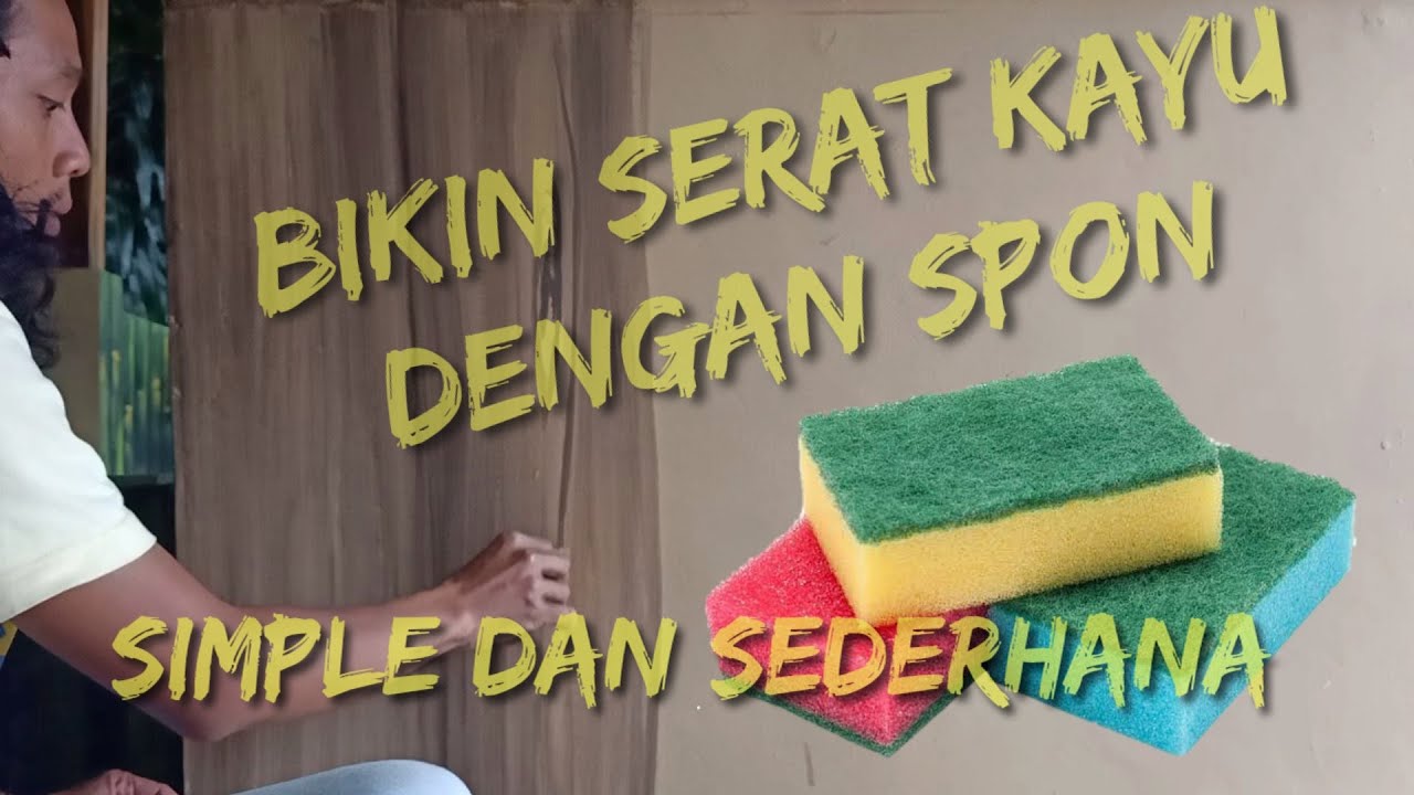 Mengecat tembok dengan motif serat kayu menggunakan spon/busa