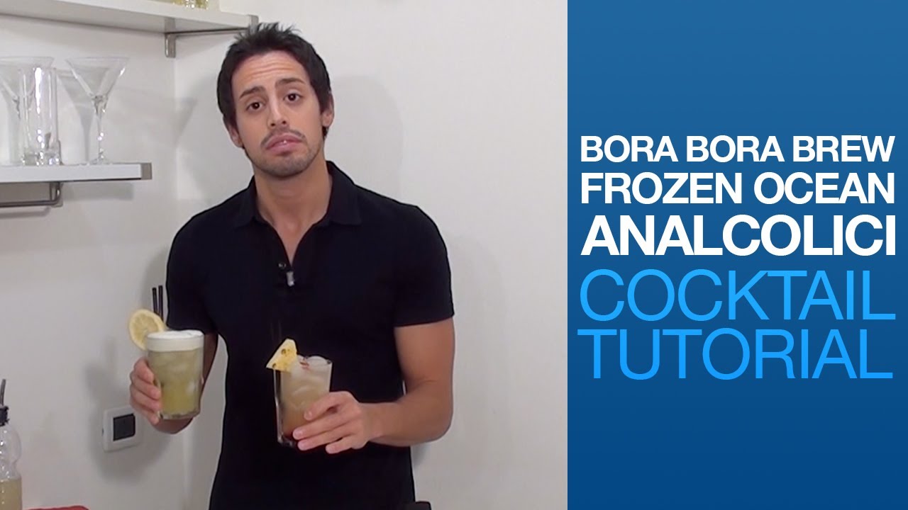 Bora Bora Brew e Frozen Ocean Cocktail Analcolici Tutorial | Drink Corner