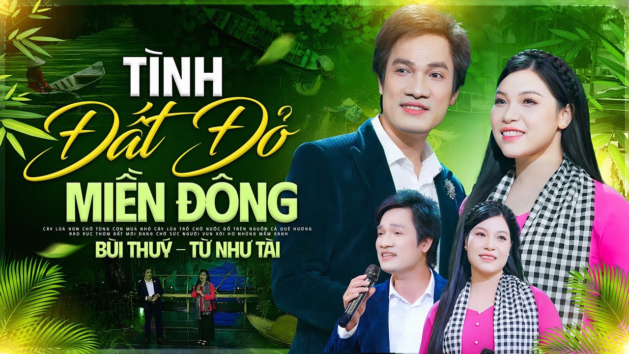Tình Đất Đỏ Miền Đông - Bùi Thuý & Từ Như Tài | TUYỆT ĐỈNH SONG CA GÂY THƯƠNG NHỚ, Official MV 4K