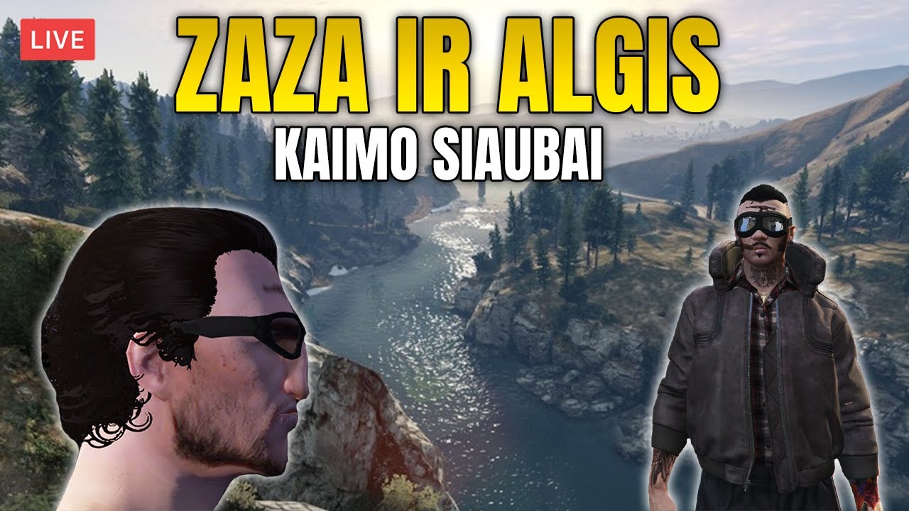 Zaza ir Algis Kaimo Siaubai | GTA RP coastside.lt