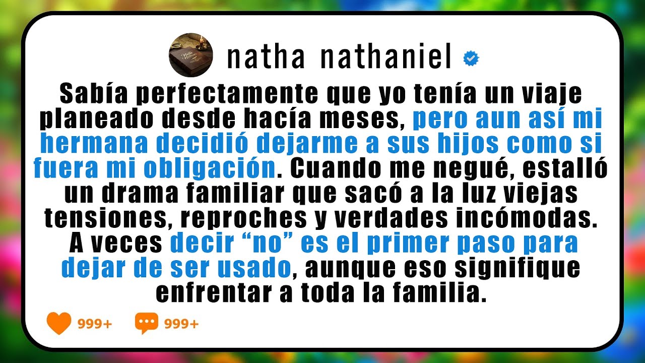 Sabía que iba a viajar, pero igual me dejó a sus hijos. Cuando me negué, desató un drama familiar