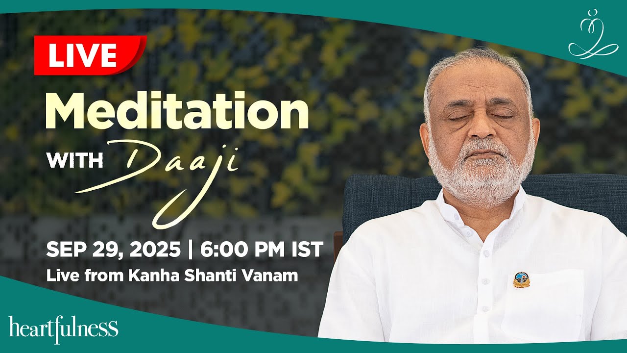 Live Meditation with Daaji | 29 Sept 2025 | 6 pm IST | Kanha Shanti Vanam | Daaji | Heartfulness