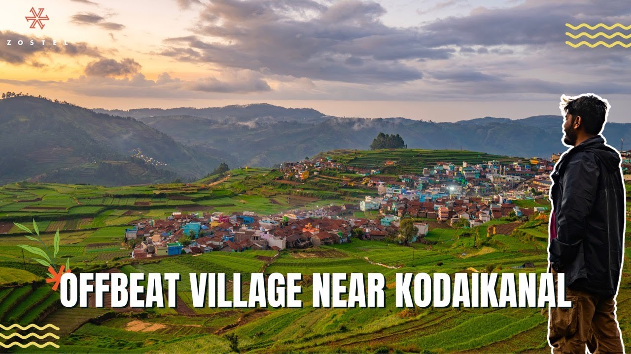 Go OFFBEAT in Kodaikanal - Poombarai Village | Zostel Poombarai