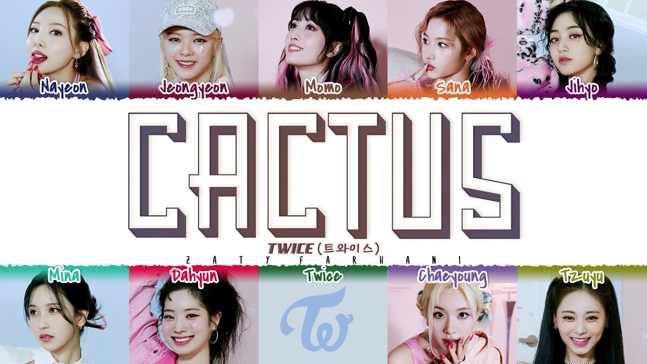TWICE - 'CACTUS' (선인장) Lyrics [Color Coded_Han_Rom_Eng]
