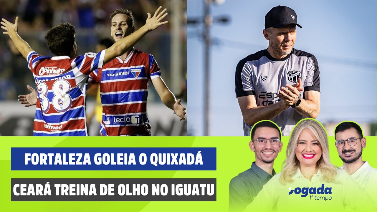 FORTALEZA GOLEIA O QUIXAD&Aacute; | CEAR&Aacute; TREINA DE OLHO NO IGUATU | JOGADA 1&ordm; TEMPO 16/01/2026