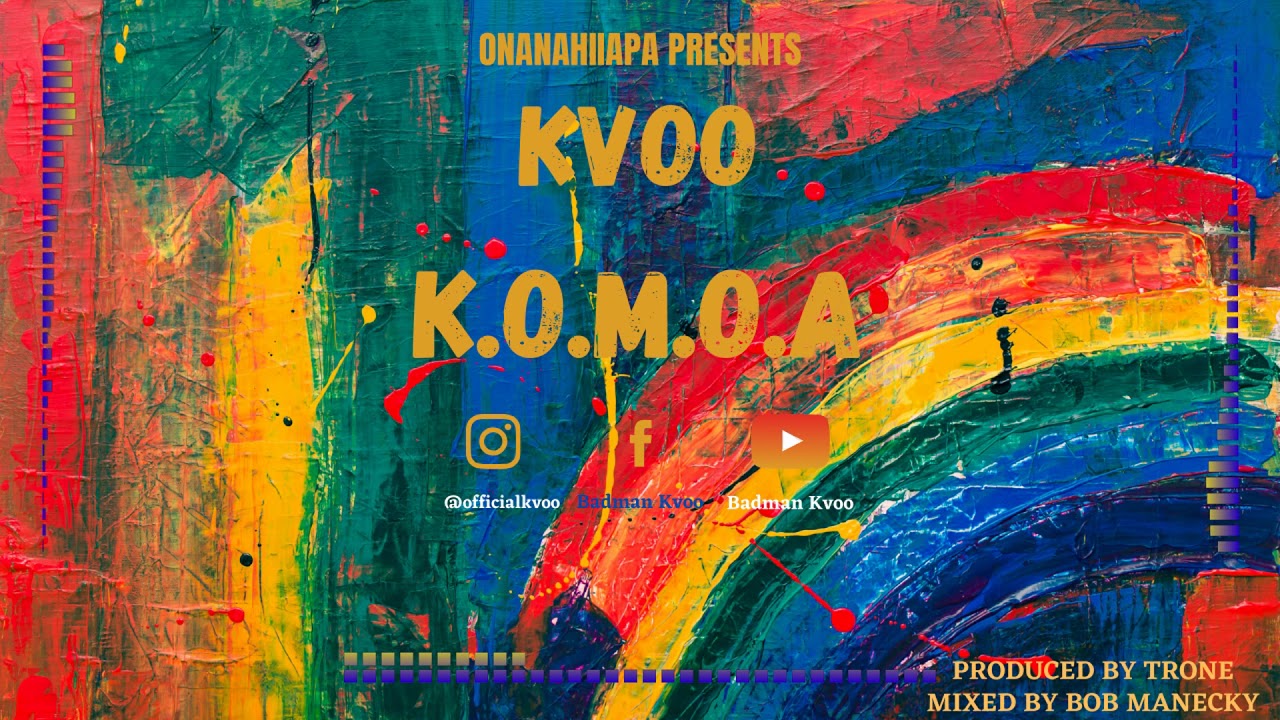 Kvoo - Komoa (Official Audio)