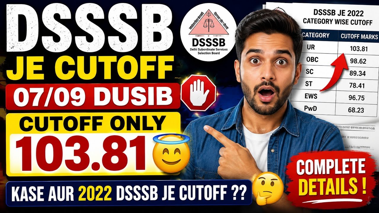 DSSSB JE cutoff 07/09 DUSIB 🛑Cutoff only  103.81 🛑😇 Kase Aur 2022 DSSSB je cutoff ??😇