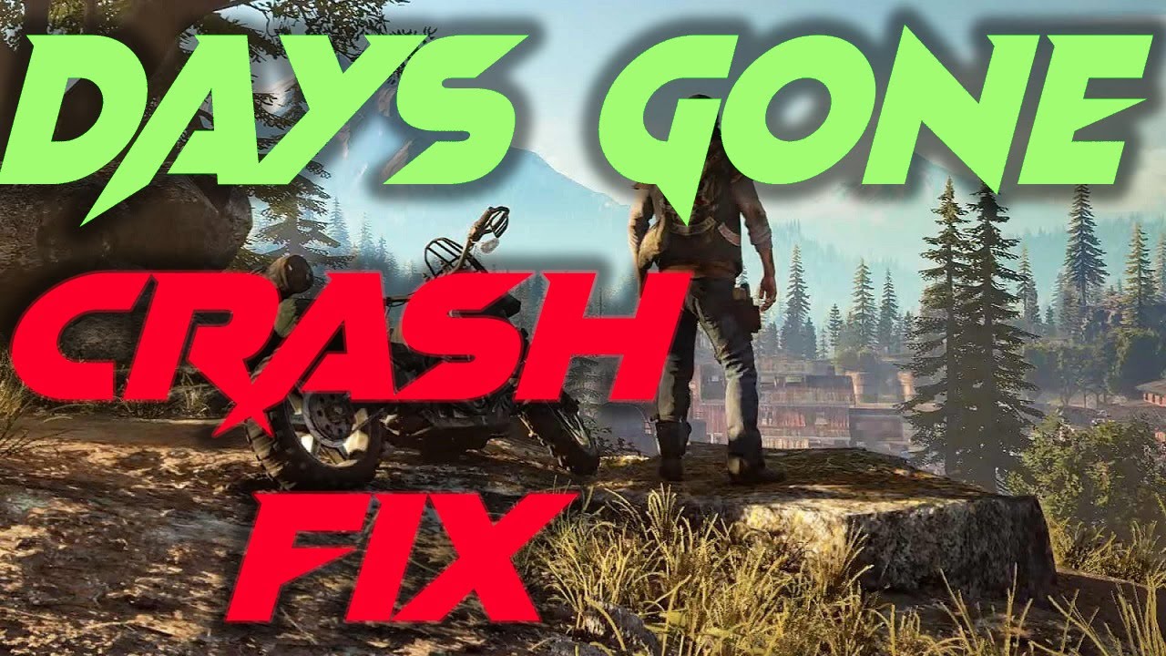 DAYS GONE CRASH FIX GUIDE/HOW TO FIX CRASH IN DAYS GONE/DAYS GONE CRASHING
