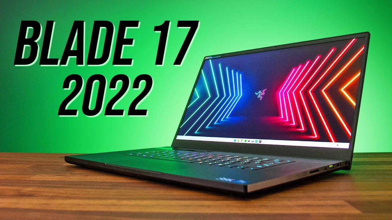 Razer Blade 17 (2022) Review - Thin & Powerful!