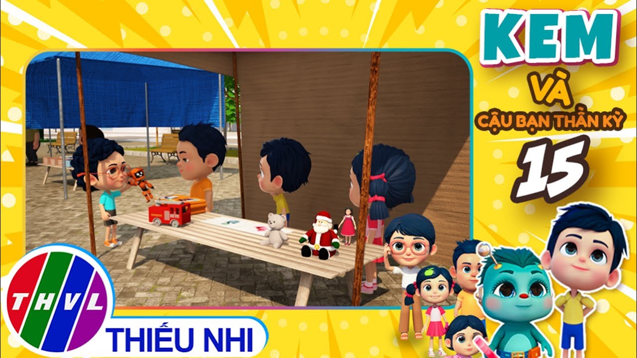 KEM VÀ CẬU BẠN THẦN KỲ - TẬP 15 | NGÀY HỘI ĐỔI ĐỒ | Phim 3D Hoạt Hình Thiếu Nhi 2026