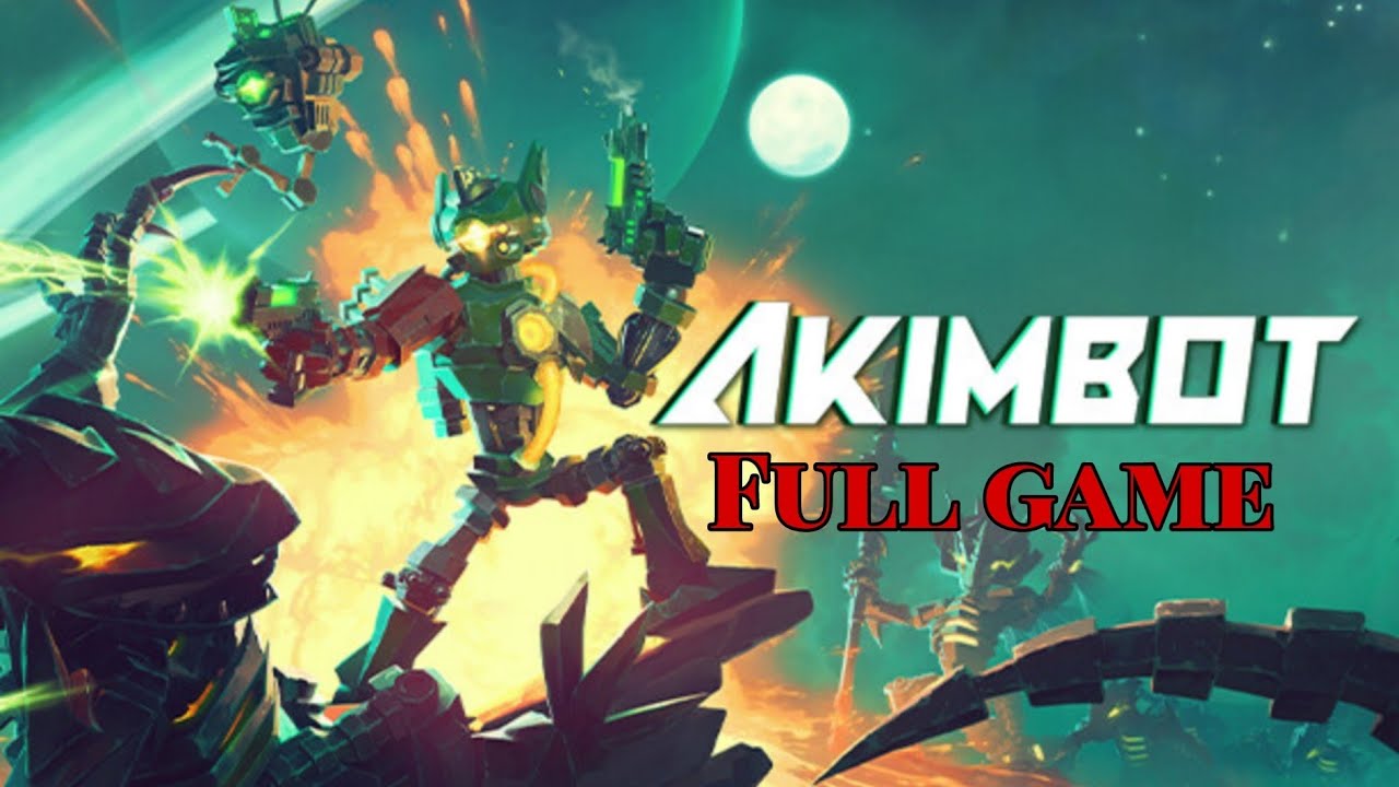 AKIMBOT FULL GAME Walkthrough - No Commentary