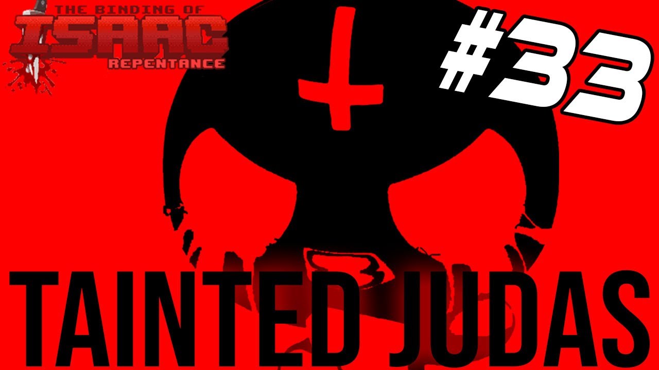 TAINTED JUDAS!  - The Binding Of Isaac: Repentance #33
