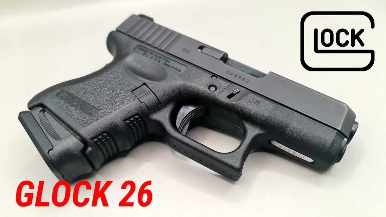 GLOCK 26 ปืนพกที่ควรมี
