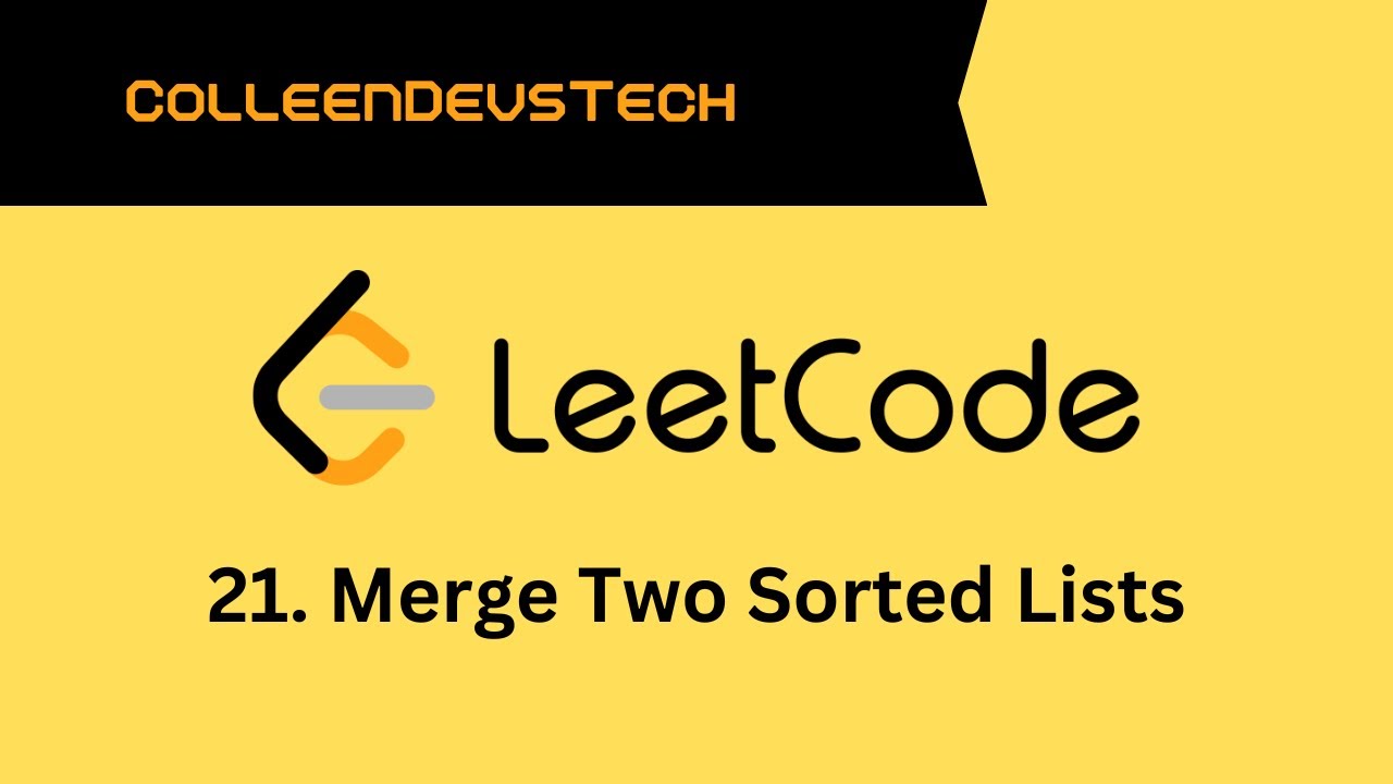 LeetCode 21. Merge Two Sorted Lists (Python)
