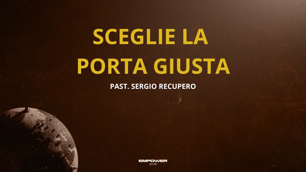 DOMENICA GOSPEL 11.00 - SCEGLI LA PORTA GIUSTA - PAST. SERGIO RECUPERO