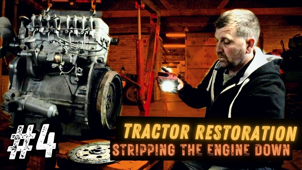 Ferguson FE35 VINTAGE TRACTOR RESTORATION Part 4: Stripping the Engine Down