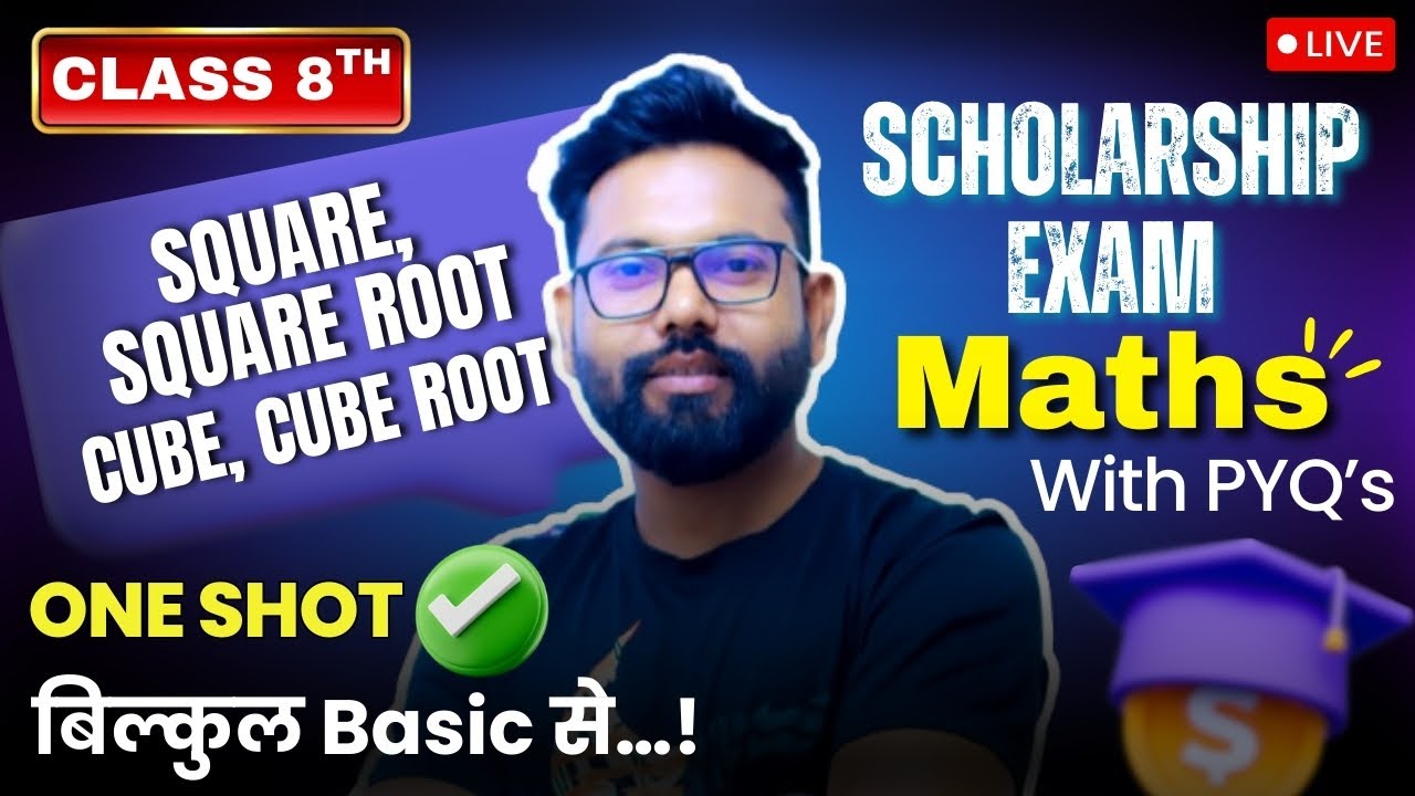 Class 8 - Square,Square Roots,Cube & Cube Roots | Scholarship Exam | Unit - 2 #scholarshipexam #nmms