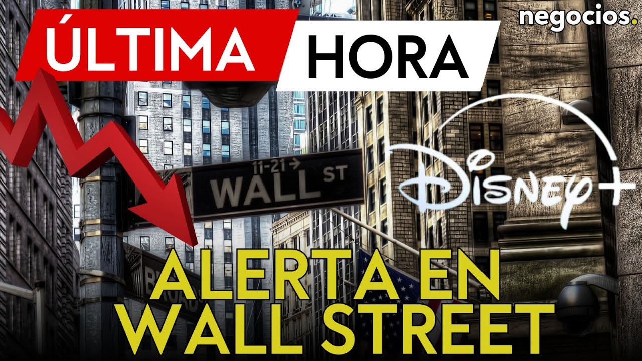 &Uacute;LTIMA HORA: Alerta en Wall Street: las tecnol&oacute;gicas se desploman tras el batacazo de Disney