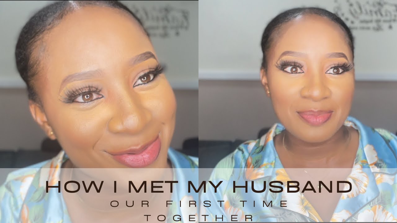 He had his WAY with me at just 19😱// How I met my husband😔