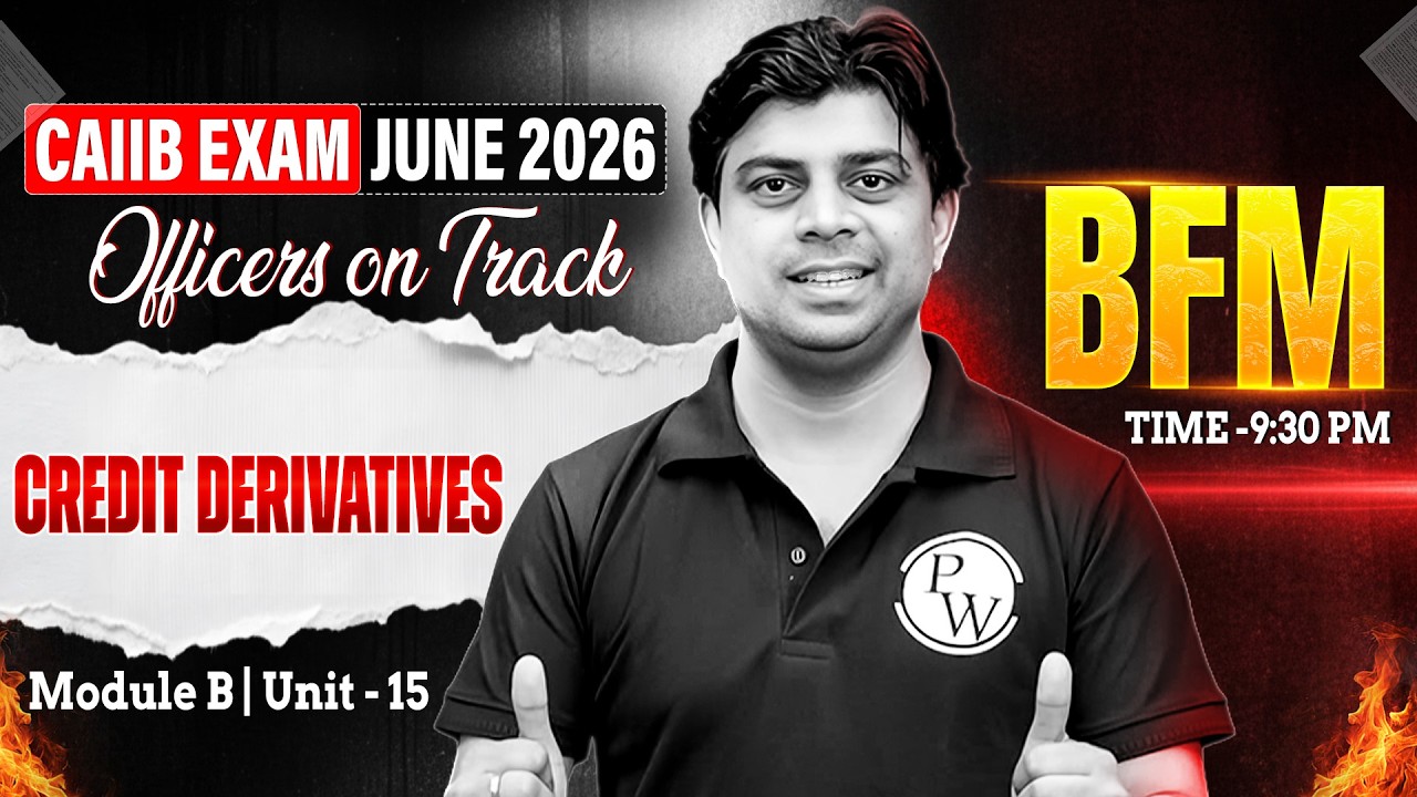CAIIB June 2026 | CAIIB BFM Module B | Credit Derivatives | by Akhilesh Sir