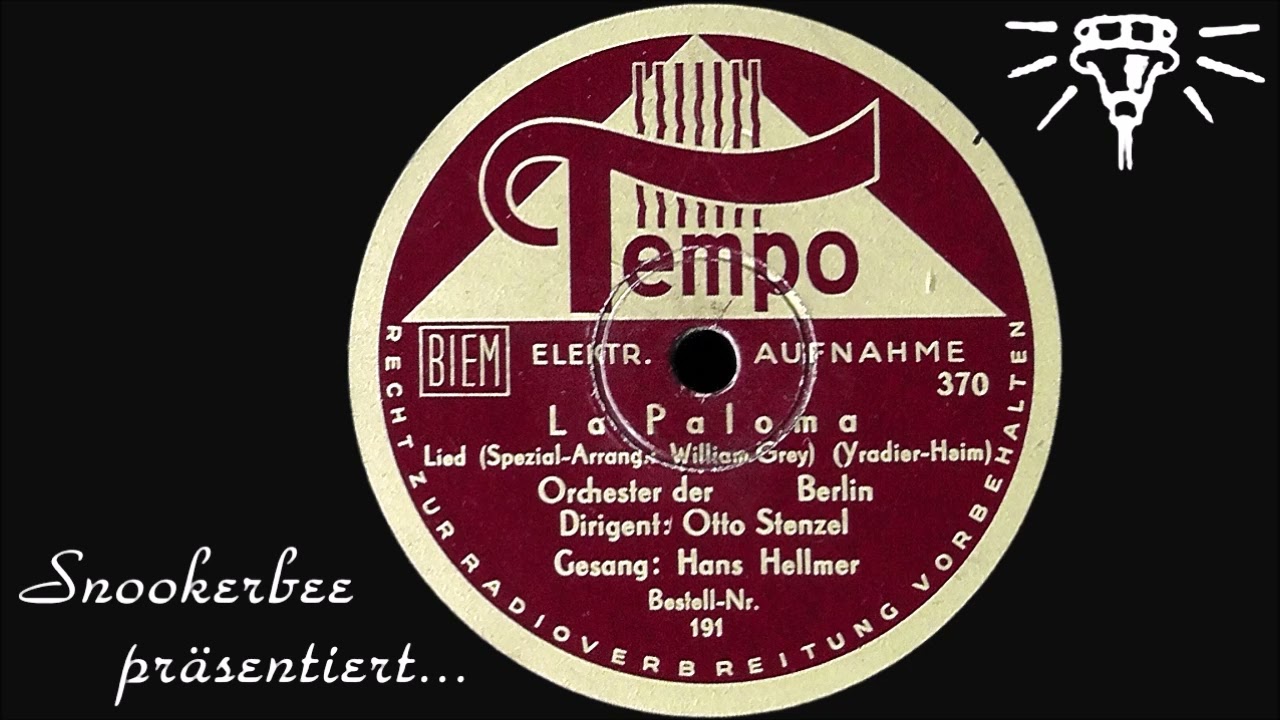 La Paloma - Tempo 191 - ca. 1934
