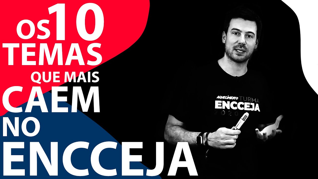 Os 10 Temas que MAIS CAEM no ENCCEJA