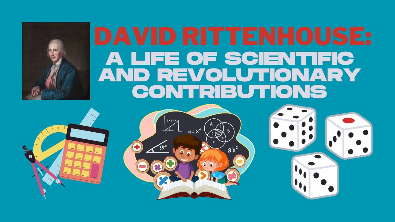 David Rittenhouse: A Life of Scientific and Revolutionary Contributions
