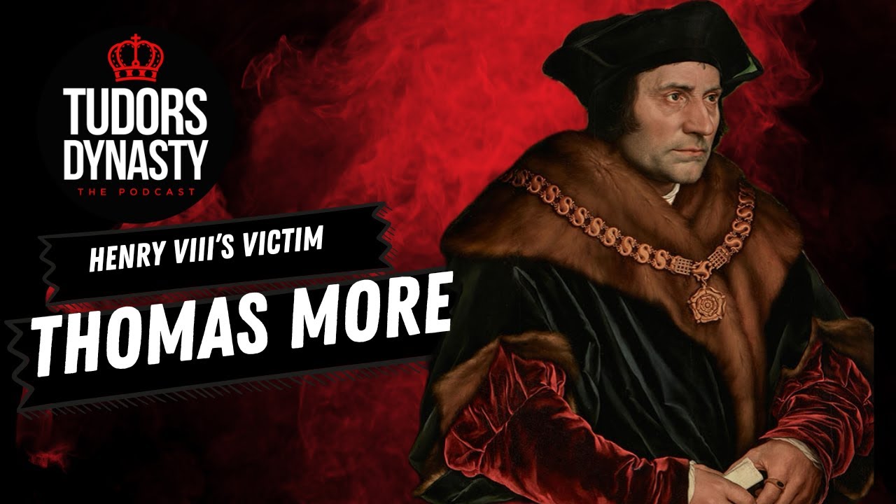 Henry VIII's Victim: Thomas More with Dr. Joanne Paul