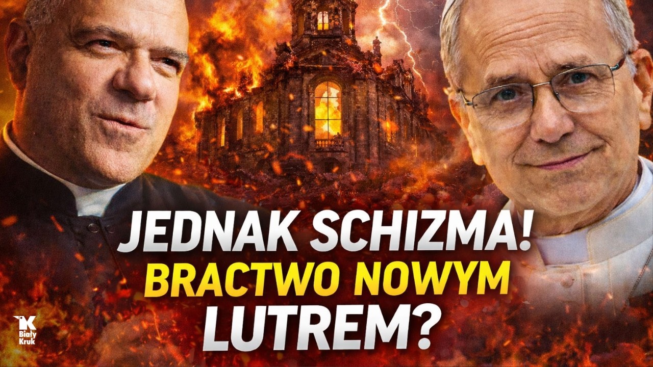 SCHIZMA! BRACTWO NOWYM LUTREM? KONIEC DIALOGU Z PAPIEŻEM.