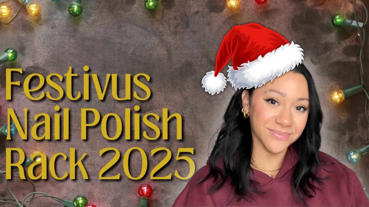 Стойка с лаками для ногтей Festivus! | Веселые праздничные лаки для ногтей | Коллаборация 2025