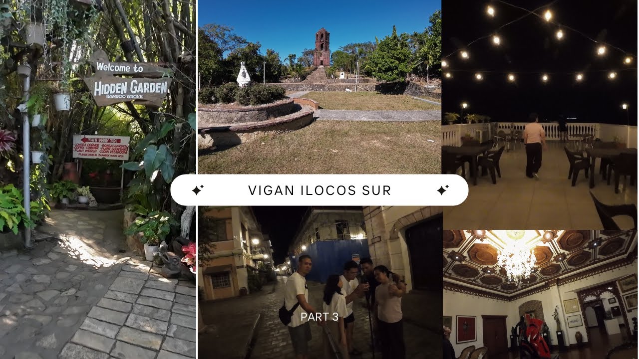 Ilocos Tour Part 3 - Bantay Bell Tower | Hidden Garden | Hotel Luna