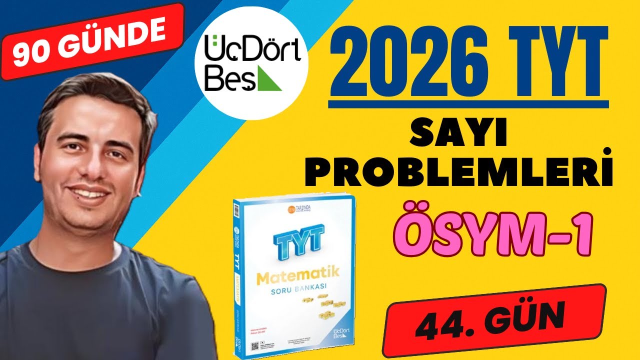 SAYI PROBLEMLERİ | ÖSYM-1 | 44. GÜN | 90 GÜNDE 345 TYT MATEMATİK SORU BANKASI ÇÖZÜMLERİ | 2026 #345