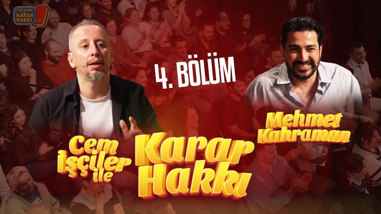 Cem İşçiler İle Karar Hakkı | Konuk: Mehmet Kahraman | 1. Sezon 4. Bölüm