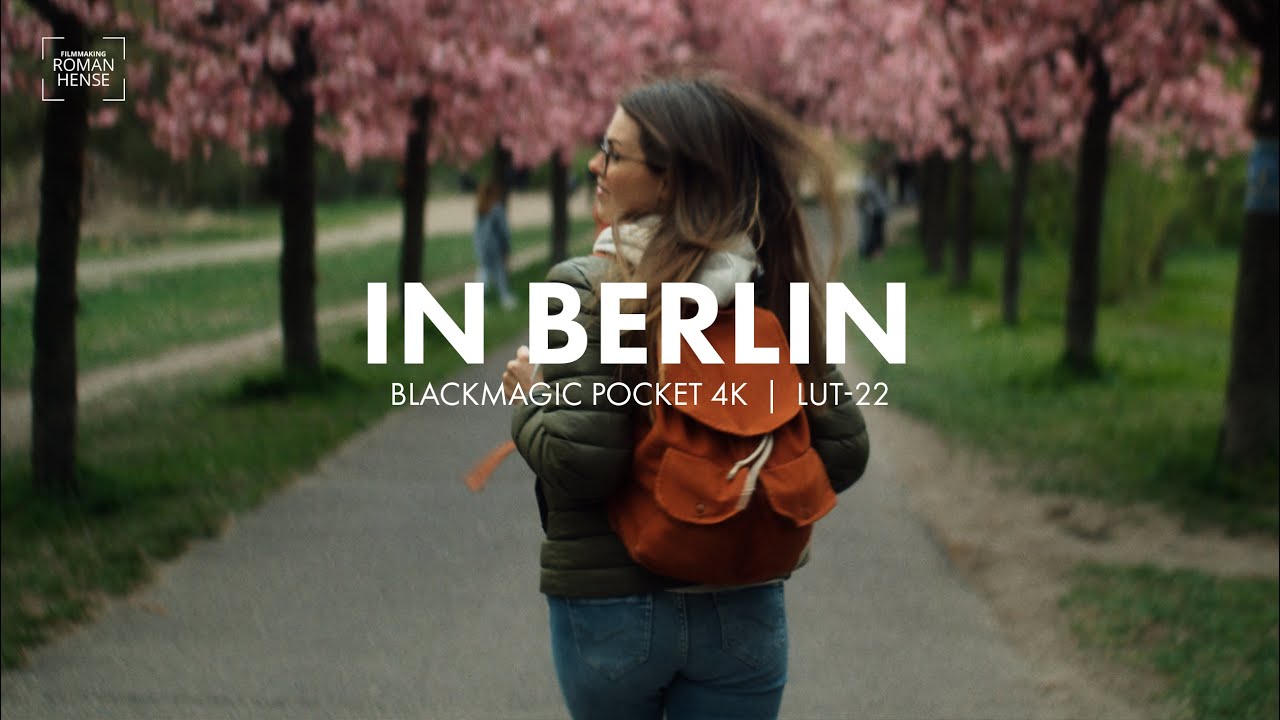 In BERLIN with Blackmagic Pocket 4K (LUT-22)