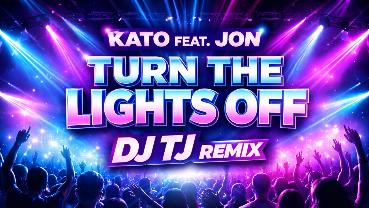 Kato feat. Jon – Turn The Lights Off (DJ TJ Remix)