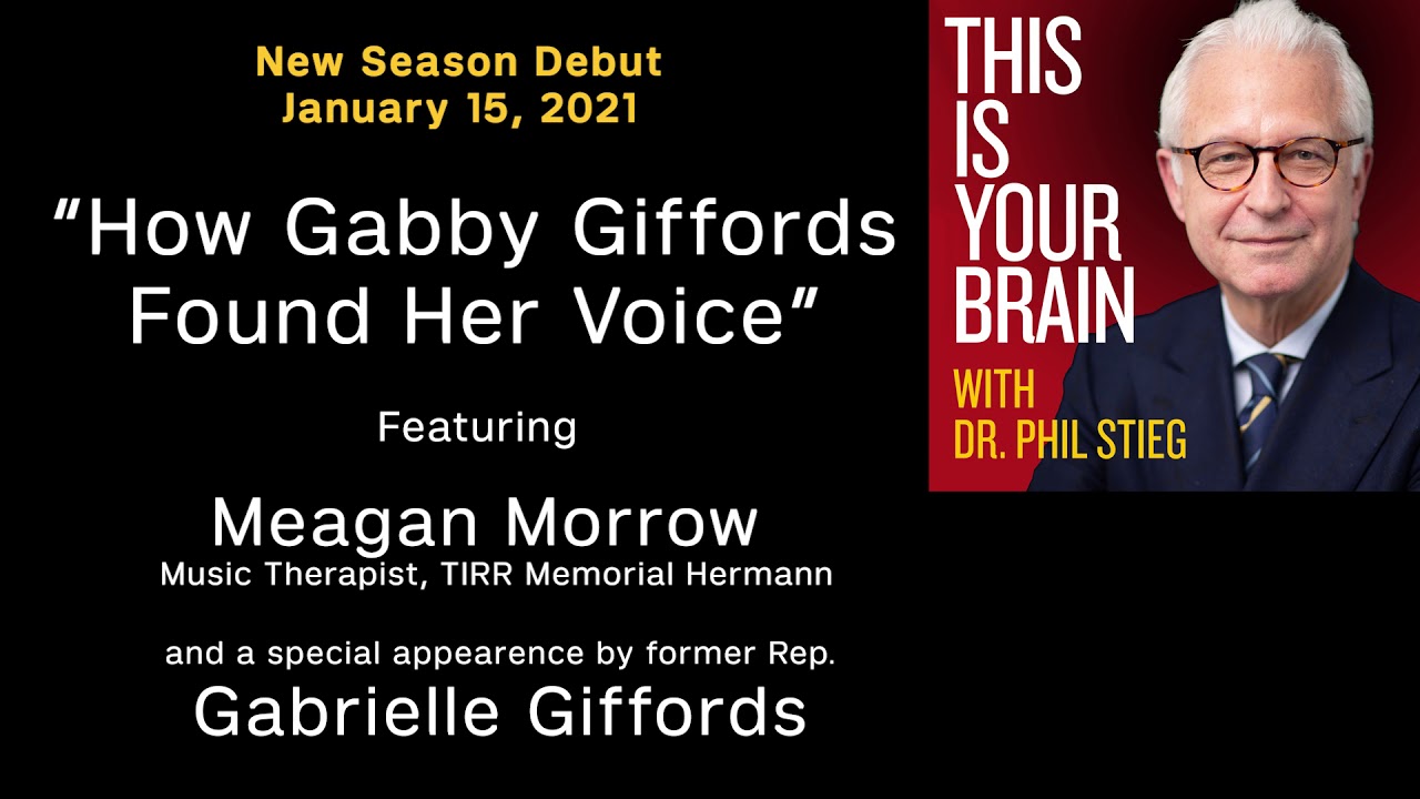 This Is Your Brain With Dr. Phil Stieg: How Gabby Giffords Found Her Voice