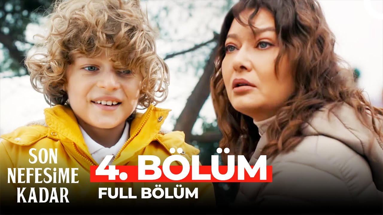 Son Nefesime Kadar 4. Bölüm
