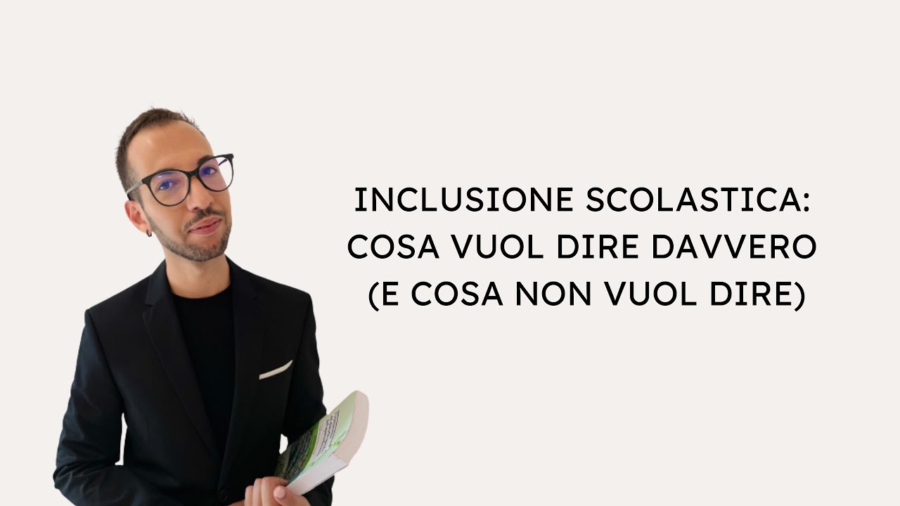 Inclusione: cosa significa davvero?