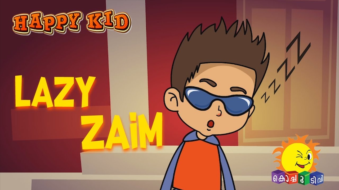 Happy Kid | Lazy Zaim | Episode 40 | Kochu TV | Malayalam