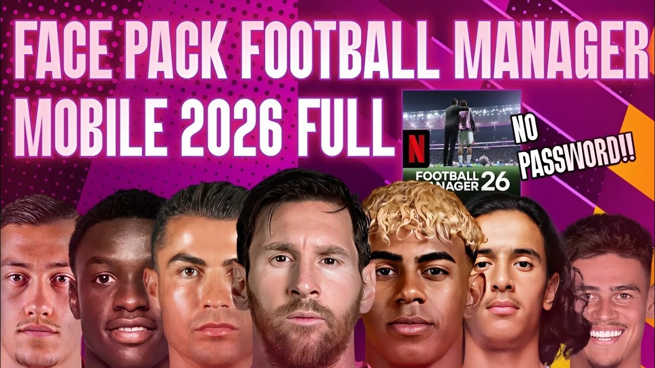 FACE PACK FOOTBALL MANAGER MOBILE 2026 FULL VERSION