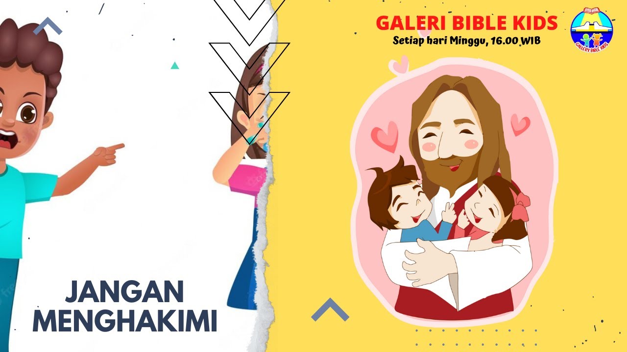 JANGAN MENGHAKIMI  - Galeri Bible Kids | Eps. 54