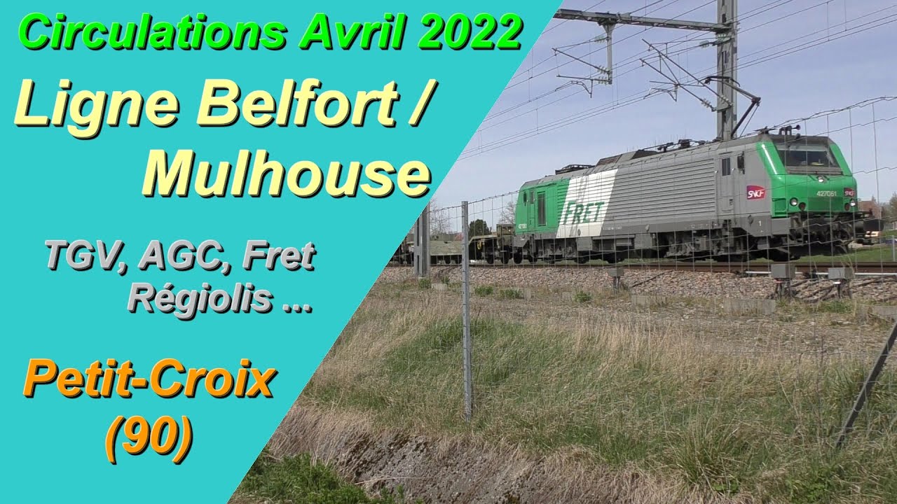 🚊 Circulations Avril 2022 - Ligne Belfort / Mulhouse (Petit-Croix - 90) 🚊