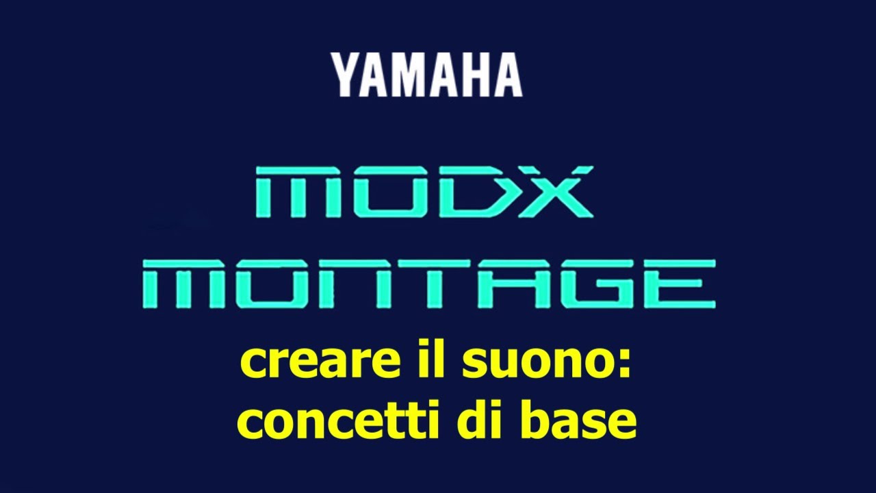 ModX/Montage: creare il suono, concetti di base