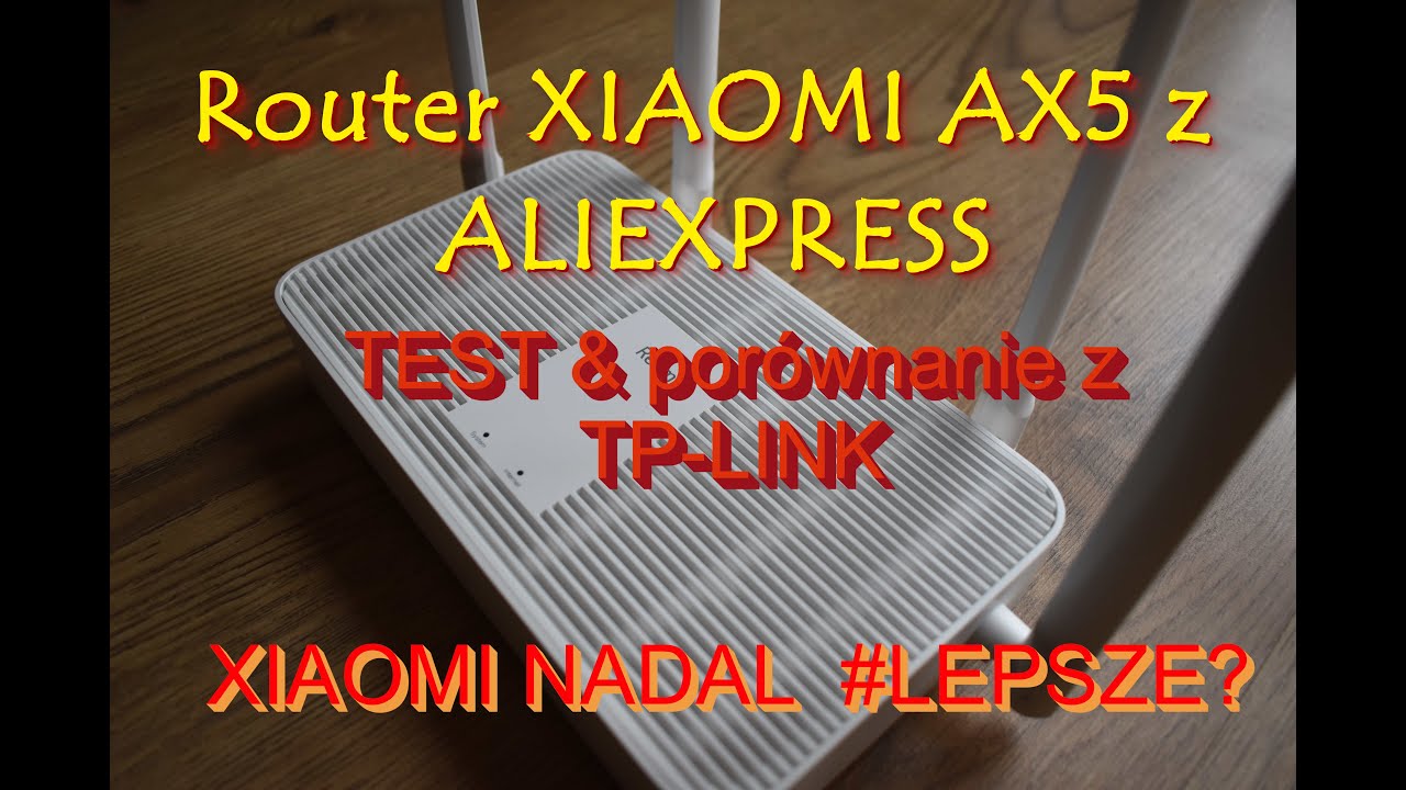 Chiński router XIAOMI REDMI AX5 WI-FI 6 z aliexpress, lepszy od TP-Link&oacute;w? Test i por&oacute;wnanie rutera