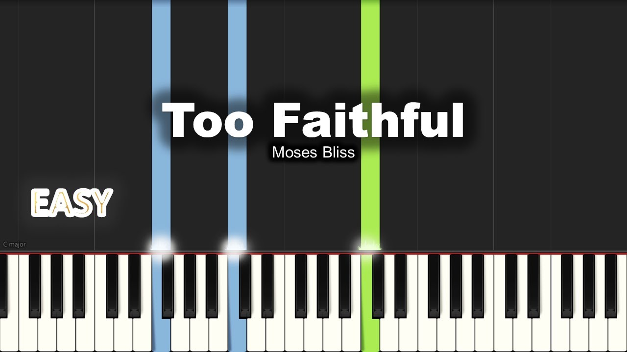 Moses Bliss - Too Faithful | EASY PIANO TUTORIAL BY Extreme Midi