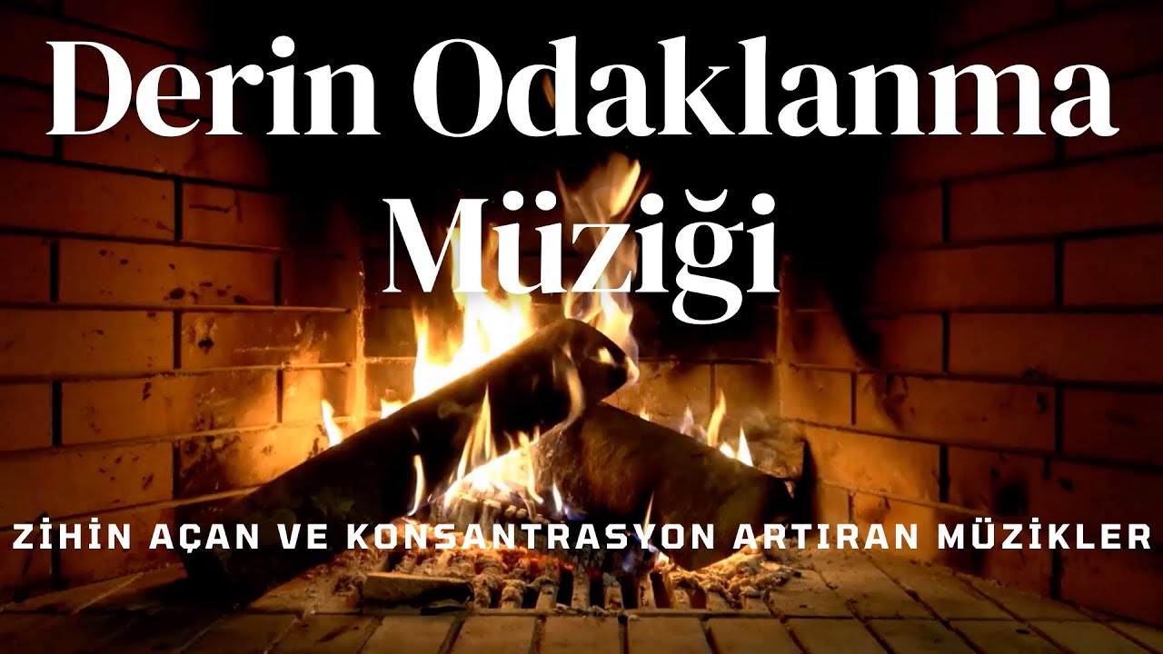 Derin Odaklanma ve Konsantrasyon M&uuml;ziği & Zihin A&ccedil;an ve Konsantrasyon Artıran M&uuml;zikler