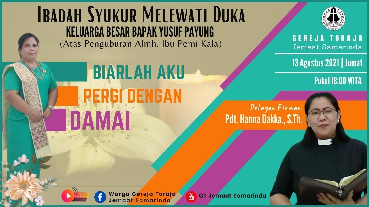 IBADAH SYUKUR MELEWATI DUKA KELUARGA BAPAK YUSUF PAYUNG JUMAT, 13 AGUSTUS 2021 GT. JEMAAT SAMARINDA
